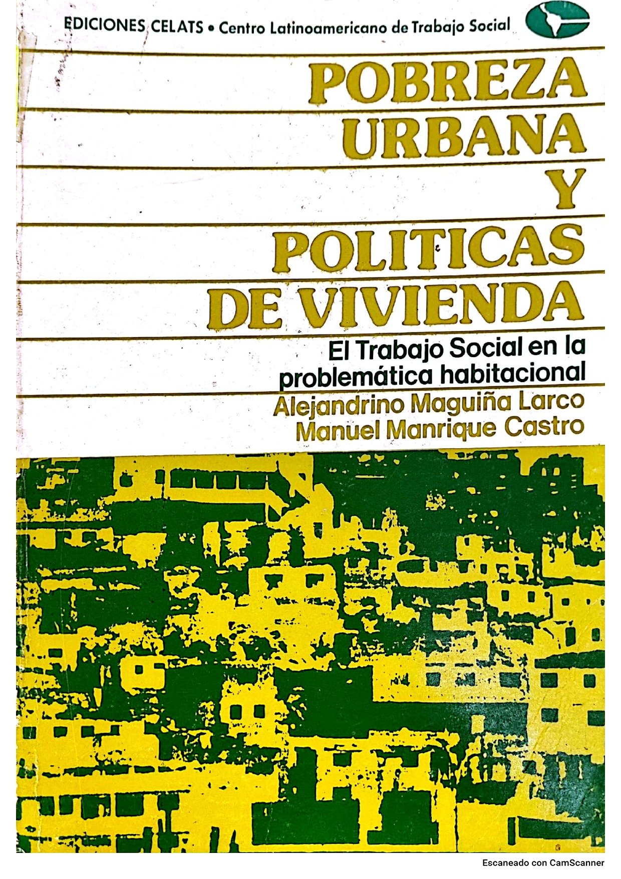 POBREZA URBANA Y POLITICAS DE VIVIENDA: EL TRABAJO SOCIAL EN LA PROBLEMÁTICA HABITACIONAL